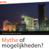 Mythe of mogelijkheden?