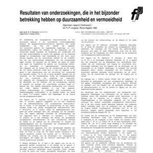 Resultaten van onderzoekingen, die in het bijzonder betrekking hebben op duurzaamheid en vermoeidheid