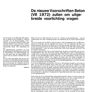 De nieuwe Voorschriften Beton (VB ) zullen om uitgebreide voorlichting vragen