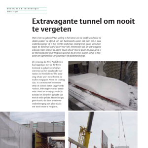 Extravagante tunnel om nooit te vergeten